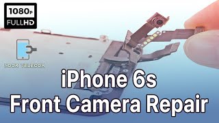 iPhone 6s Front Camera Repair | Front Camera Damage | Noor Telecom