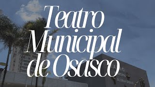 Conheça o teatro municipal de Osasco Gloria Giglio - @Ga.Ladislau