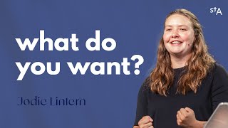 What Do You Want? | Jodie Lintern