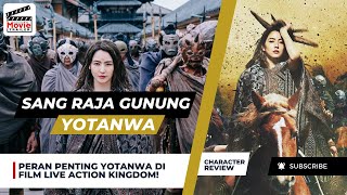 Siapakah Yotanwa? Seberapa besar KEKUATANNYA? | Kingdom Movie Character | Movie Review