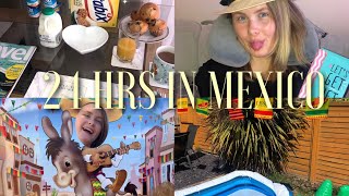 WE SPENT 24HRS IN MEXICO...WELL KINDA...🇲🇽