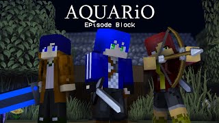 AQUARiO : Episode Block (by Kyle Freeze Animation)