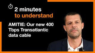 AMITIE: Our new 400 Tbps Transatlantic data cable