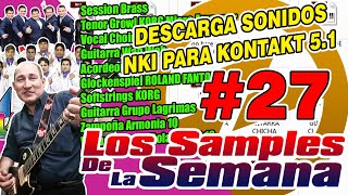 DESCARGA SONIDOS NKI PARA KONTAKT 5 (LOS SAMPLES DE LA SEMANA #27)