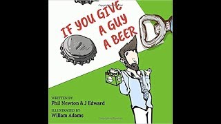 Papa Easy Reads:  If You Give a Guy a Beer