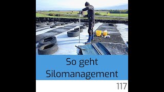 Kuhverstand 117 | Silomanagement - 4 Kleinigkeiten mit großer Wirkung