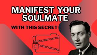 Manifest  your  Soulmate Neville Goddard