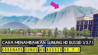 KODENAME GUNUNG HD BUSSID V3.7.1 - CARA MENAMBAHKAN GUNUNG DI GAME BUSSID V3.7.1