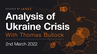 Analysis of the Ukraine crisis | 2nd March | Janes Analysis