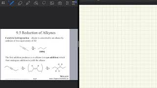 Organic 1 Ch 9 part 2: reduction and hydrohalogenation of alkynes