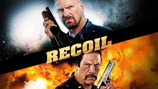 Recoil (Représailles) - Movie Starring Steve Austin & Danny Trejo - Version Française (2012)