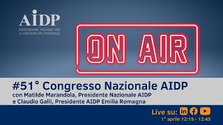 AIDP ON AIR #51° Congresso Nazionale