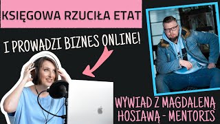 Odeszła z etatu księgowej! Zobacz co teraz robi! Wywiad z Magdalena Hosiawa