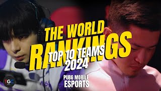 The World Rankings of 2024 - Top 10 Teams of PUBG MOBILE Esports