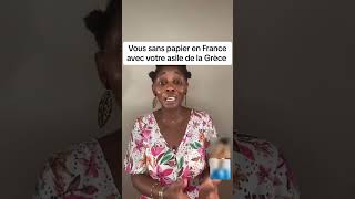 Sans papier en France pourtant elle a l’asile en Grèce 😳😳😱