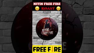 NITIN FF ROAST 😅 |  #shorts #freefireroast