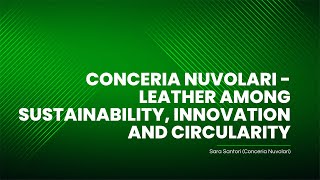 CONCERIA NUVOLARI - LEATHER AMONG SUSTAINABILITY, INNOVATION AND CIRCULARITY