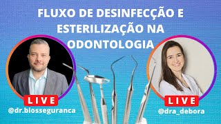 FLUXO DE DESINFECÇÃO E ESTERILIZAÇÃO NA ODONTOLOGIA