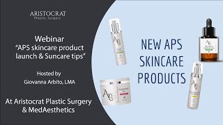 Webinar: "APS Skincare product launch & Suncare tips"