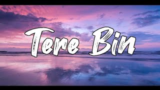 Tere Bin OST [LYRICS] Full Song Shani Arshad & Sabir Zafar