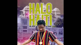 BLAZE ONE - Helo Haiti