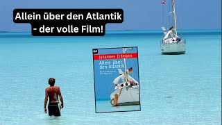 Allein über den Atlantik - der volle Film!