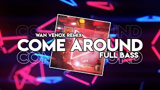 DJ COME AROUND - (WAN VENOX REMIX) - FVNKY BREAKS