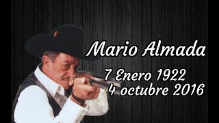 † Recordando a Mario Almada