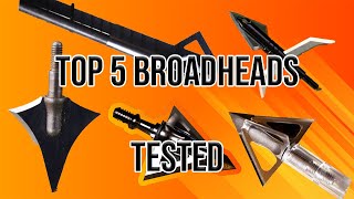 The BEST 5 Broadheads