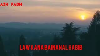 Sholawat Law kana bainanal habib