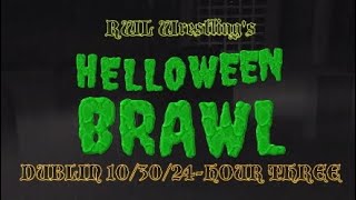 RWL HELLOWEEN BRAWL, DUBLIN, 10/30/24-HOUR THREE