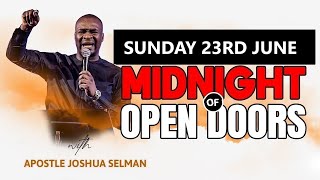 [Sunday 23rd June ] Midnight Of Open Doors | 2024 Apostle Joshua Selman