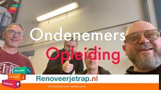 Opleiding tot ondernemer in de traprenovatie