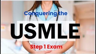 Ultimate Guide to Conquering the USMLE Step 1 Exam