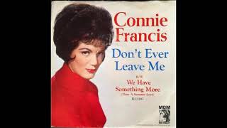 Connie Francis - Don't Ever Leave Me (Digitally Extracted Stereo) DES