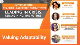 Valuing Adaptability Arthie Moore | Jan Robberts |
Rafiah Mudassir | Azra Ali