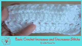 BASIC HOW TO CROCHET INCREASES and DECREASES STITCHS By Little Flower Handmade Va