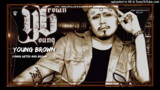 Young Brown - Young Gifted  Brown