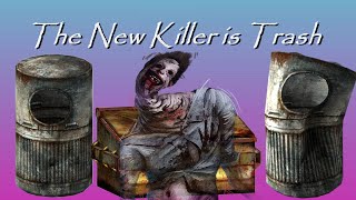 Dead by Daylight The new Killer is so Trash