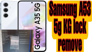 Samsung a53 5g kg lock remove