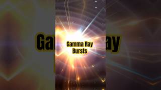 Gamma Ray Bursts #space #youtube #youtubeshorts #youtuber #shorts #shortvideo #viralvideo #viral