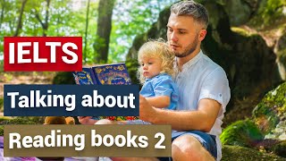 Unit 34 - Talking about Reading books - Learn how to give opinions and reasons (2) | IELTS Speaking