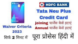 Tata Neu Plus HDFC Bank Credit Card Charges Waiver Criteria | HDFC Tata Neu Plus Credit Card Review