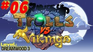 Trolls Vs Vikings - Level 3 - Dreamwoods 3 - Lets Play 6