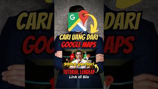 Cari Cuan dari Google Maps #idekonten #kontentanpawajah #youtuberpemula #kontenkreator