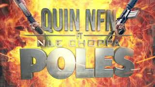 Quin NFN feat. NLE Choppa "Poles" (Official Audio)