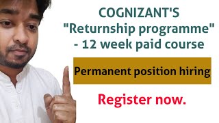 Cognizant launches 'Returnship programme' to restart your career.