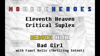 11th Heaven Critical Suplex || Heaven Nine || Bad Girl with Faust Kells