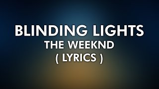 The Weeknd - Blinding lights ( 4K Lyrical Video )