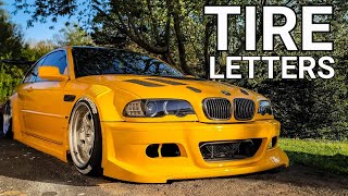 The BEST Rubber TIRE LETTERS For The BMW E46 GTR